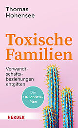 Kartonierter Einband Toxische Familien von Thomas Hohensee
