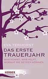 Kartonierter Einband Das erste Trauerjahr von Eva Terhorst