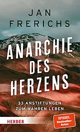 Fester Einband Anarchie des Herzens von Jan Frerichs