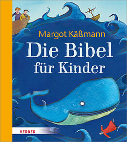 Fester Einband Die Bibel für Kinder von Margot Käßmann