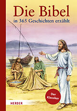 Fester Einband Die Bibel in 365 Geschichten erzählt von Elmar Gruber
