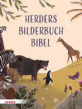 Fester Einband Herders Bilderbuchbibel von Virginie Aladjidi, Caroline Pellissier