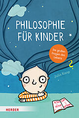 Fester Einband Philosophie für Kinder von Julia Knop