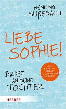 E-Book (epub) Liebe Sophie! von Henning Sußebach