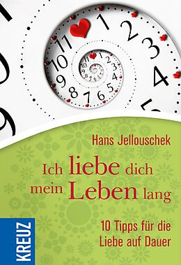 E-Book (epub) Ich liebe dich mein Leben lang von Hans Jellouschek