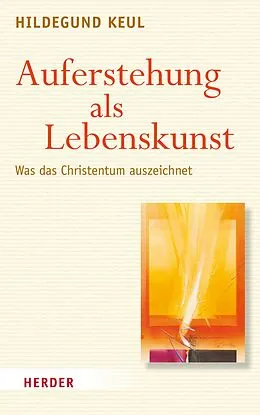 E-Book (epub) Auferstehung als Lebenskunst von Hildegund Keul