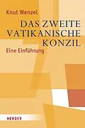 E-Book (pdf) Das Zweite Vatikanische Konzil von Knut Wenzel