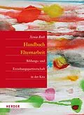 E-Book (epub) Handbuch Elternarbeit von Xenia Roth