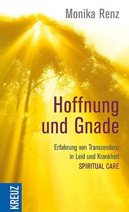 E-Book (epub) Hoffnung und Gnade von Monika Renz