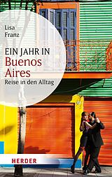 E-Book (epub) Ein Jahr in Buenos Aires von Lisa Franz
