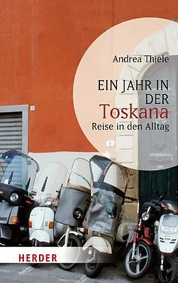 E-Book (epub) Ein Jahr in der Toskana von Andrea Thiele