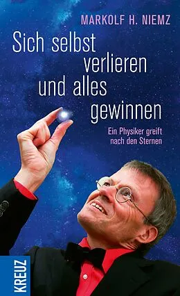 E-Book (epub) Sich selbst verlieren und alles gewinnen von Markolf H. Niemz