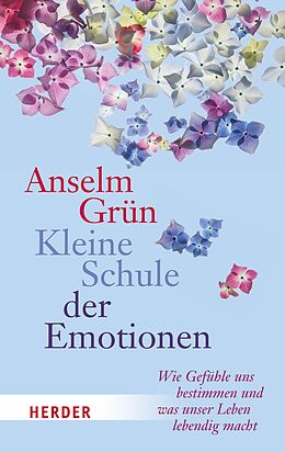 E-Book (epub) Kleine Schule der Emotionen von Anselm Grün