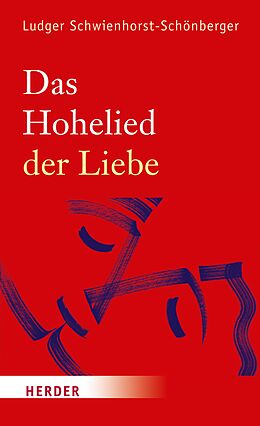 E-Book (pdf) Das Hohelied der Liebe von Ludger Schwienhorst-Schönberger