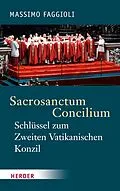 E-Book (pdf) Sacrosanctum Concilium - der Schlüssel zum Zweiten Vatikanischen Konzil von Massimo Faggioli