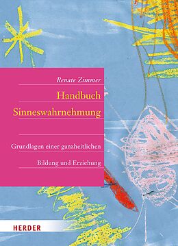 E-Book (epub) Handbuch der Sinneswahrnehmung von Renate Zimmer