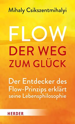 E-Book (epub) Flow - der Weg zum Glück von Mihaly Csikszentmihalyi