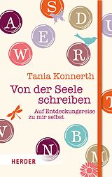 E-Book (epub) Von der Seele schreiben von Tania Konnerth