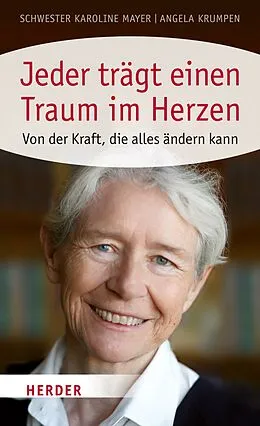 E-Book (epub) Jeder trägt einen Traum im Herzen von Karoline Mayer, Angela Krumpen