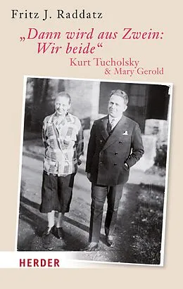 E-Book (epub) "Dann wird aus Zwein: Wir beide" von Fritz J. Raddatz