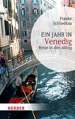 E-Book (epub) Ein Jahr in Venedig von Frauke Schlieckau