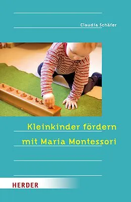 E-Book (epub) Kleinkinder fördern mit Maria Montessori von Claudia Schäfer