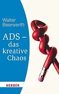 E-Book (epub) ADS - das kreative Chaos von Walter Beerwerth