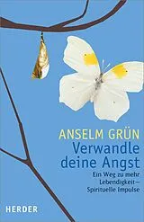 E-Book (epub) Verwandle Deine Angst von Anselm Grün OSB
