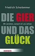 E-Book (epub) Die Gier und das Glück von Friedrich Schorlemmer