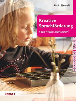 E-Book (epub) Kreative Sprachförderung nach Maria Montessori von Katrin Zboralski
