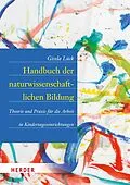 E-Book (epub) Handbuch naturwissenschaftliche Bildung in der Kita von Gisela Lück