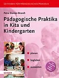 E-Book (epub) Pädagogische Praktika in Kita und Kindergarten von Petra Stamer-Brandt