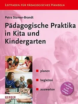 E-Book (epub) Pädagogische Praktika in Kita und Kindergarten von Petra Stamer-Brandt