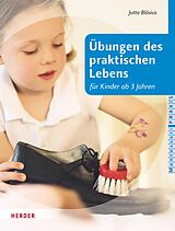 E-Book (epub) Übungen des praktischen Lebens für Kinder ab drei Jahren von Jutta Bläsius