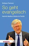 E-Book (epub) So geht evangelisch von Wolfgang Thielmann