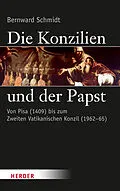 E-Book (pdf) Die Konzilien und der Papst von Bernward Schmidt