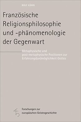 E-Book (pdf) Französische Religionsphilosophie und -phänomenologie der Gegenwart von Rolf Kühn