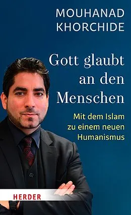 E-Book (epub) Gott glaubt an den Menschen von Mouhanad Khorchide