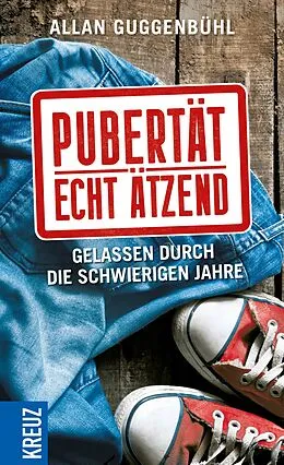 E-Book (epub) Pubertät - echt ätzend von Allan Guggenbühl
