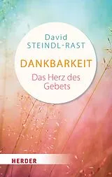 E-Book (epub) Dankbarkeit - das Herz allen Betens von David Steindl-Rast