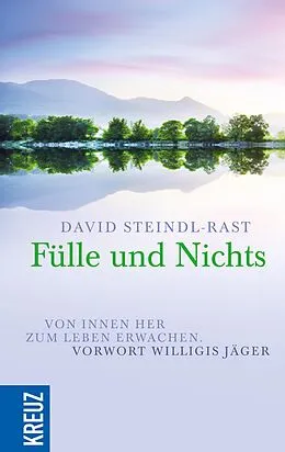 E-Book (epub) Fülle und Nichts von David Steindl-Rast