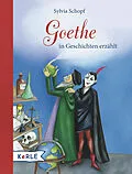 E-Book (epub) Goethe in Geschichten erzählt von Sylvia Schopf