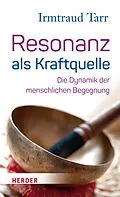 E-Book (epub) Resonanz als Kraftquelle von Irmtraud Tarr