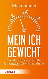 E-Book (epub) Mein Ich-Gewicht von Maja Storch
