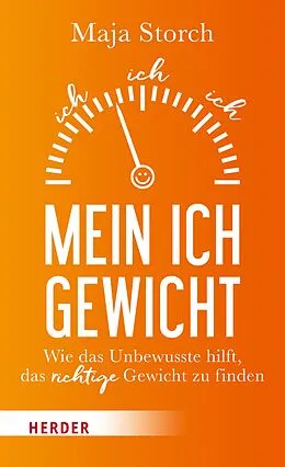 E-Book (epub) Mein Ich-Gewicht von Maja Storch