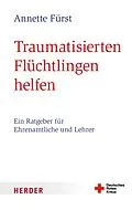 E-Book (epub) Traumatisierten Flüchtlingen helfen von Annette Fürst