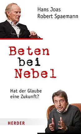E-Book (epub) Beten bei Nebel von Hans Joas, Robert Spaemann