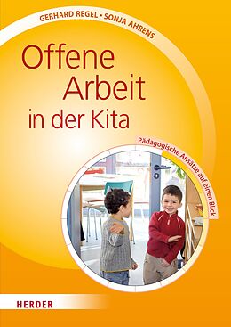 E-Book (pdf) Offene Arbeit in der Kita von Gerhard Regel, Sonja Ahrens