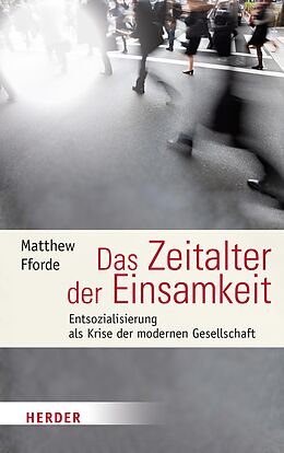 E-Book (epub) Das Zeitalter der Einsamkeit von Matthew Fforde