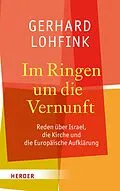 E-Book (pdf) Im Ringen um die Vernunft von Gerhard Lohfink